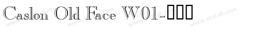 Caslon Old Face W01字体转换